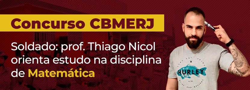 Concurso CBMERJ: veja o que priorizar em Matemática