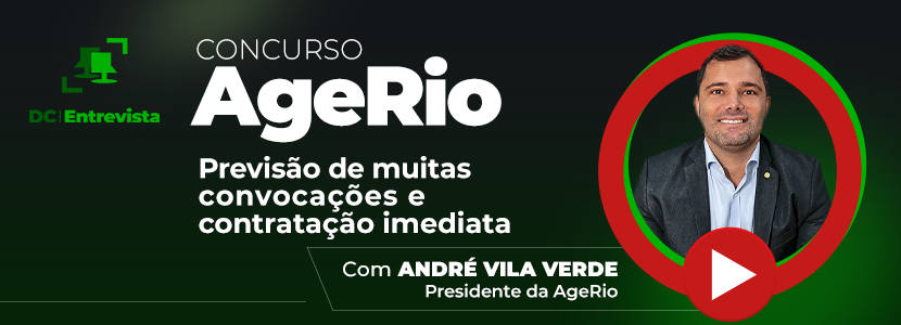 Concurso AgeRio: ‘meta é chamar o maior número de aprovados’, diz presidente