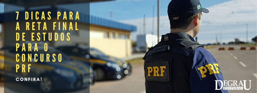 Concurso PRF: como se preparar na reta final?