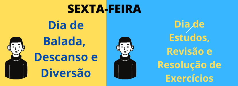 O dilema da sexta-feira: estudar para concurso ou aproveitar para se divertir?
