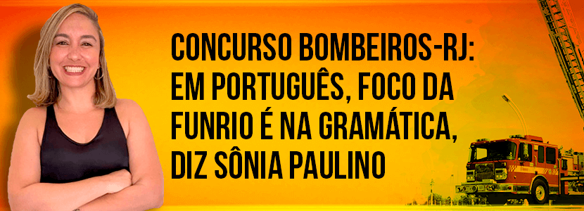 Concurso Bombeiros RJ: dicas de Língua Portuguesa