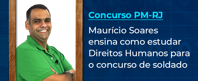 Concurso PMERJ: Direito Humanos pode ganhar destaque na prova